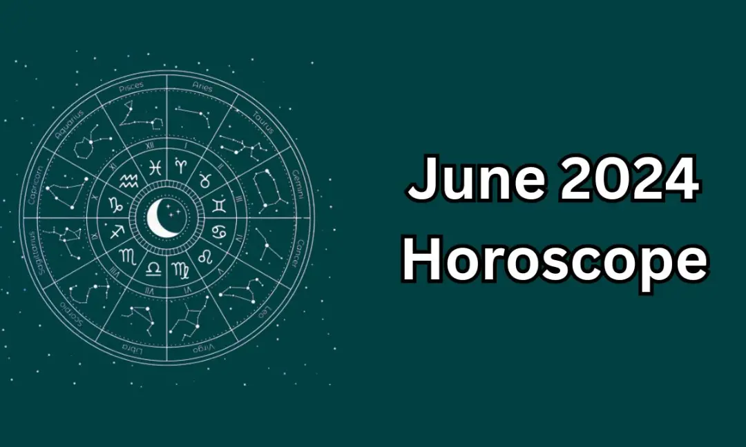 June 2024 Horoscope