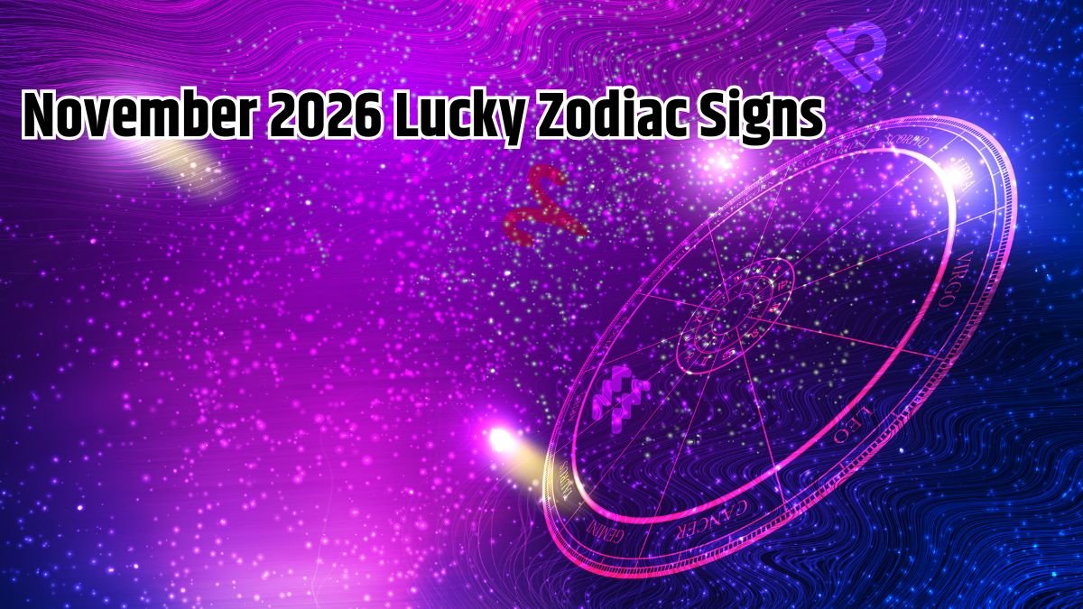 November 2026 Lucky Zodiac Signs